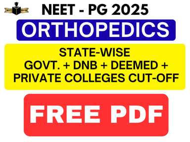 NEET PG 2025 ORTHOPEDICS STATE-WISE GOVT. + DNB + DEEMED + PRIVATE COLLEGES CUT-OFF