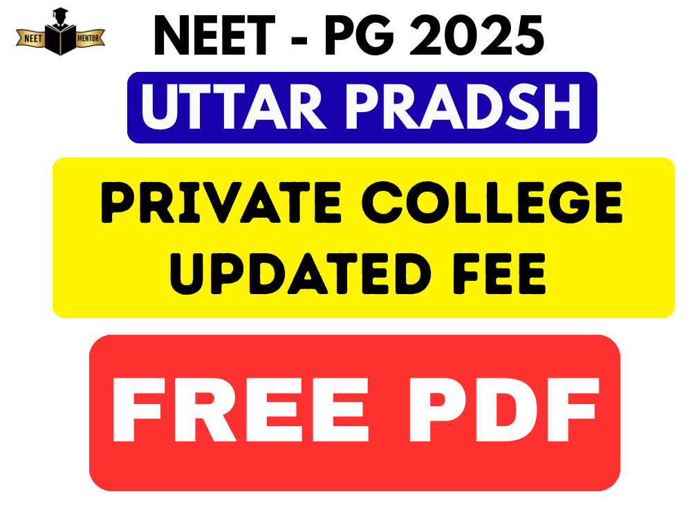 NEET PG 2025 - UTTAR PRADESH PRIVATE COLLEGE UPDATED FEE 