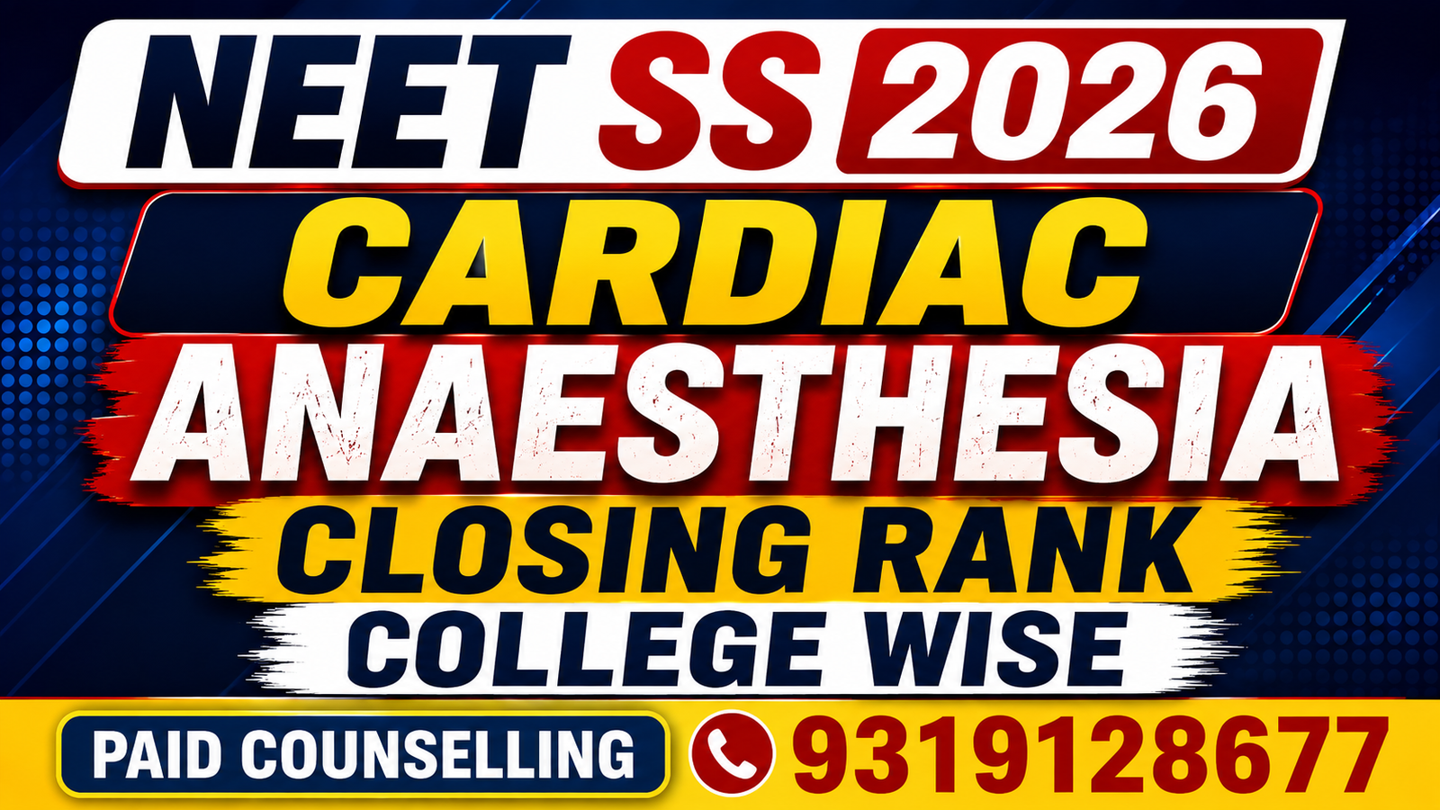 NEET SS 2026  Cardiac Anaesthesia Government, Private & DrNB Medical Colleges Closing Rank – College-Wise