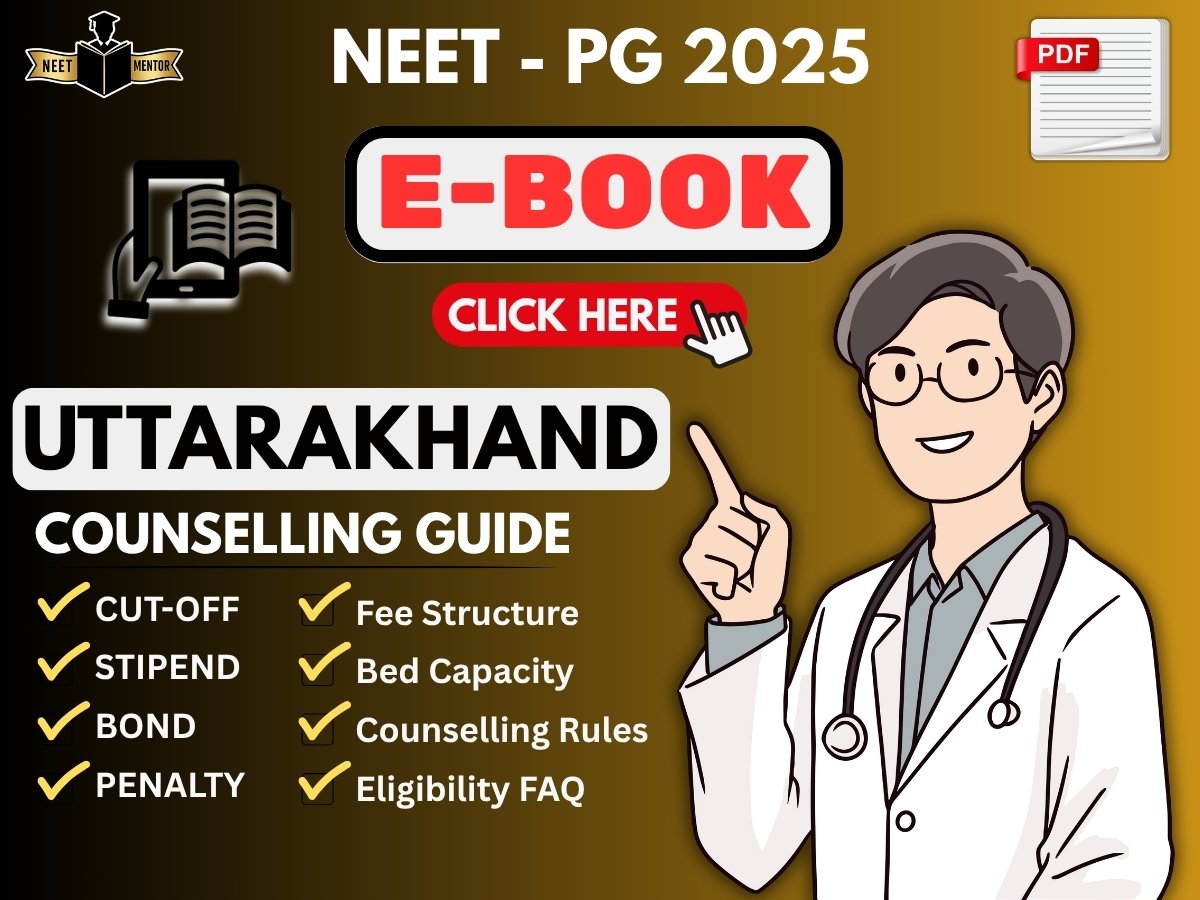 NEET PG 2025 UTTARAKHAND State All IN ONE Counselling Guidance E-Book