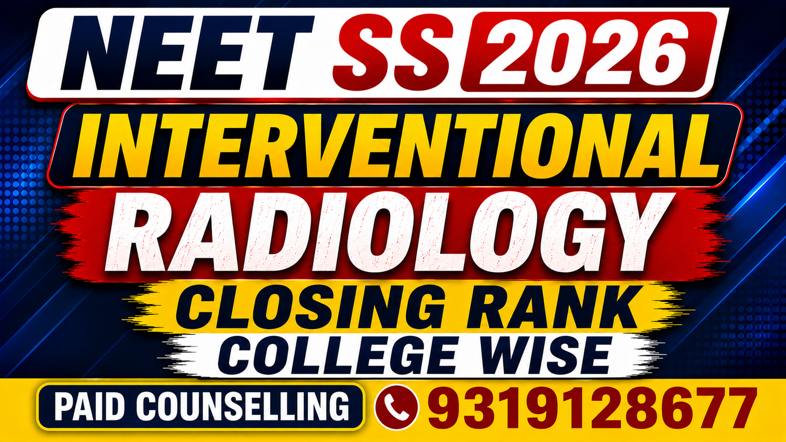 NEET SS 2026  Interventional Radiology Government, Private & DrNB Medical Colleges Closing Rank – College-Wise