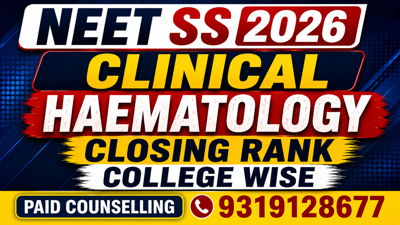 NEET SS 2026  Clinical Haematology Government, Private & DrNB Medical Colleges Closing Rank – College-Wise